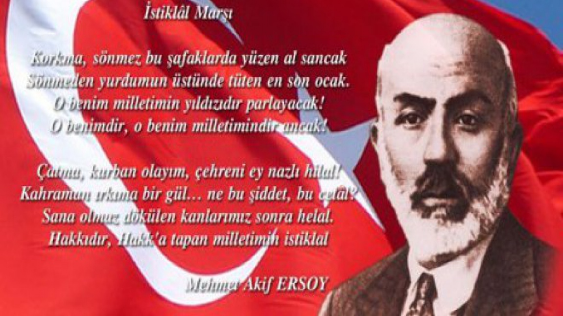 12 Mart İstiklal Marşı' nın Kabulü ve Mehmet Akif ERSOY ' u Anma Töreni