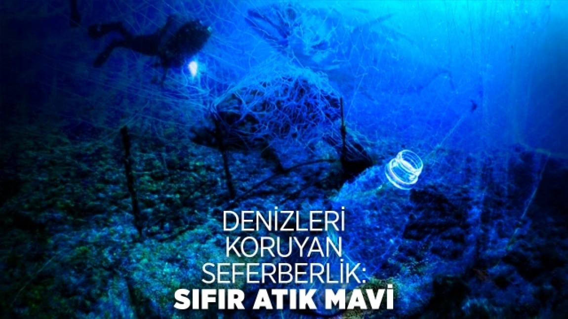 SIFIR ATIK/ DENİZ ÇÖPLERİ PROJESİ